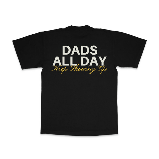 Dads All Day Tee